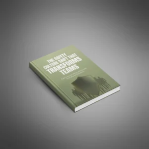 The Safety Culture Shift That Transforms Teams